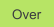 Over